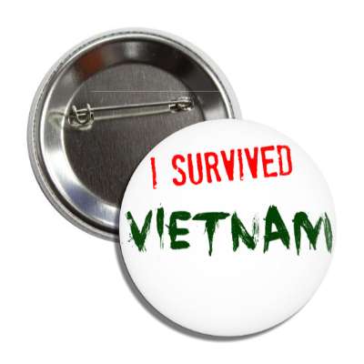 i survived vietnam button