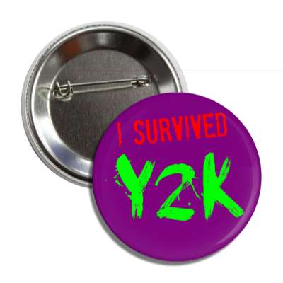 i survived y2k 2000 button