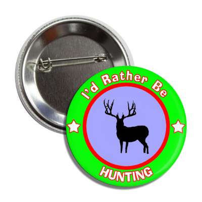 id rather be hunting green border button