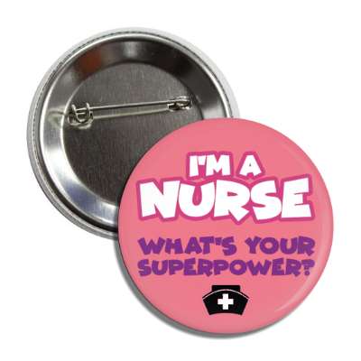 im a nurse what's your superpower blush button