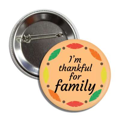 im thankful for family tan autumn leaves border button