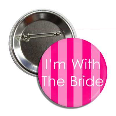 im with the bride pink lines button
