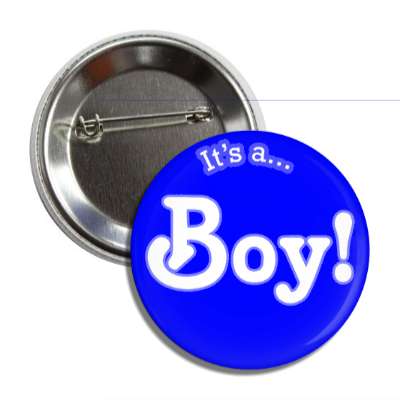 its a boy stylized blue button