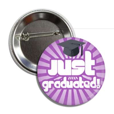 just graduated purple rays cap button