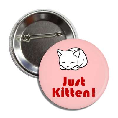 just kitten button