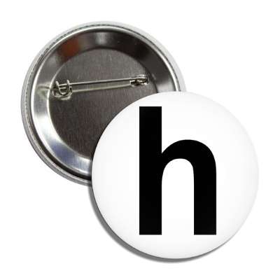 letter h lower case white black button