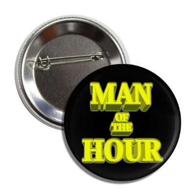 man of the hour 3d black button