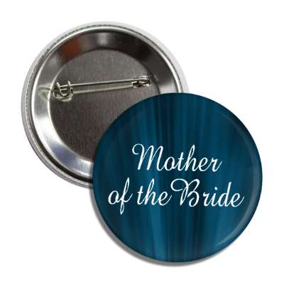 mother of the bride blue curtain button