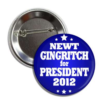 newt gingritch president 2012 blue white stars button