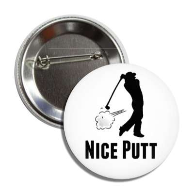 nice putt novelty golfer silhouette button