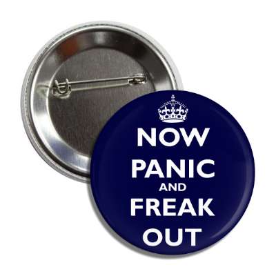now panic and freak out button