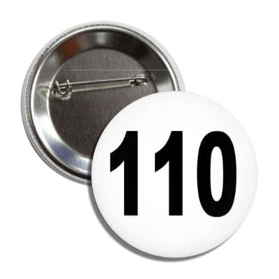 number 110 white black button