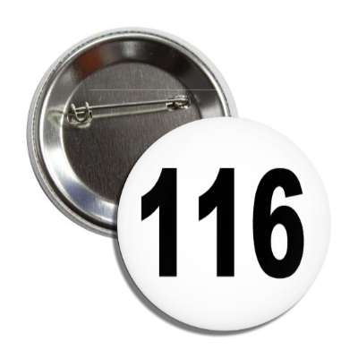number 116 white black button