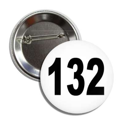 number 132 white black button