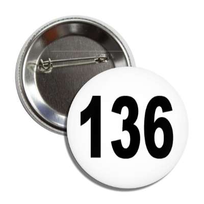 number 136 white black button