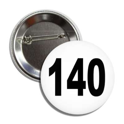 number 140 white black button