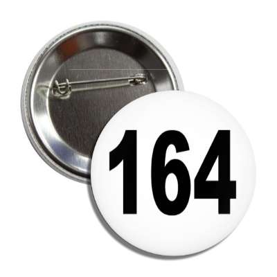 number 164 white black button