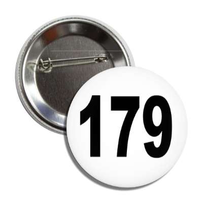 number 179 white black button