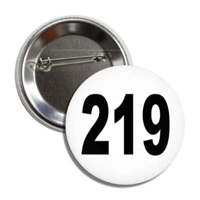 number 219 white black button