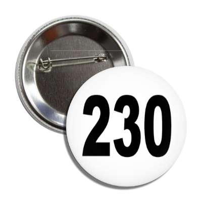 number 230 white black button