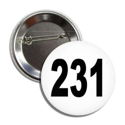 number 231 white black button