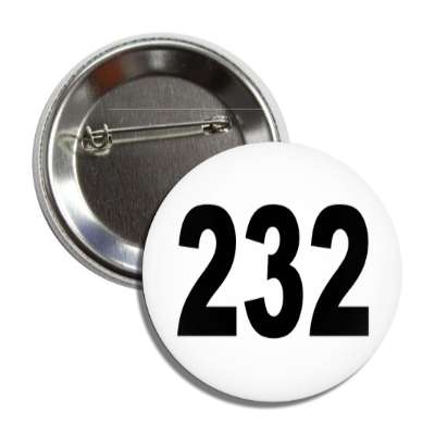 number 232 white black button