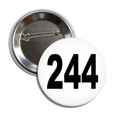 number 244 white black button