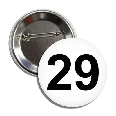 number 29 white black button