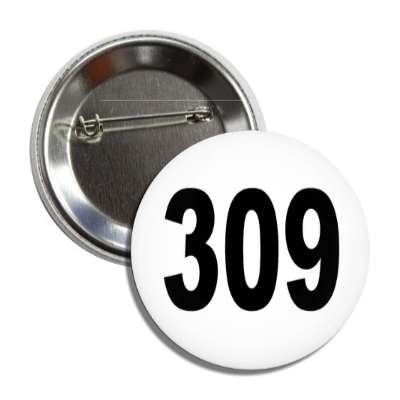 number 309 white black button
