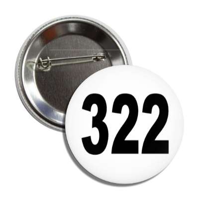 number 322 white black button