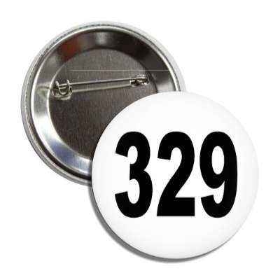 number 329 white black button
