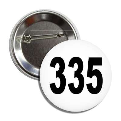 number 335 white black button
