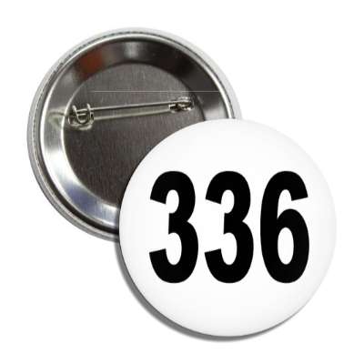 number 336 white black button