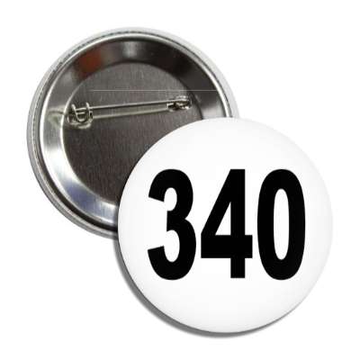 number 340 white black button