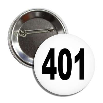 number 401 white black button