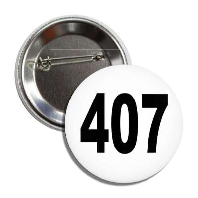 number 407 white black button