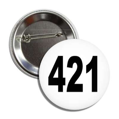 number 421 white black button
