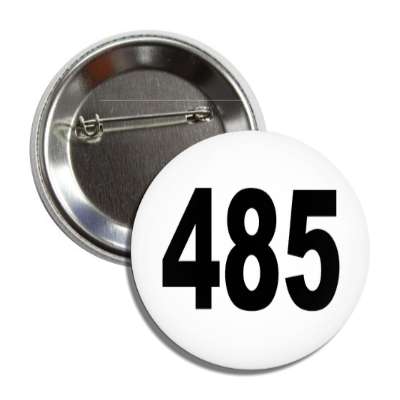 number 485 white black button