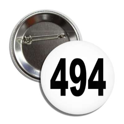 number 494 white black button