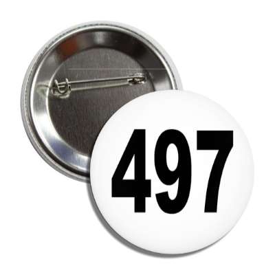 number 497 white black button