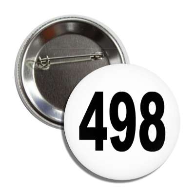 number 498 white black button