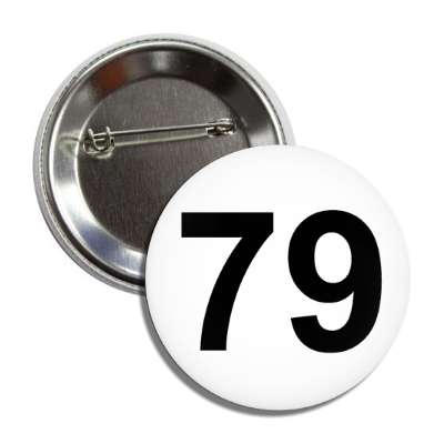 number 79 white black button