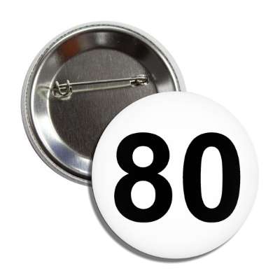 number 80 white black button