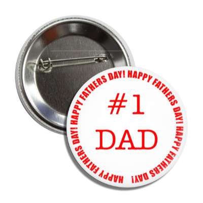 number one dad white red happy fathers day round border button
