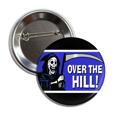 over the hill death scythe button
