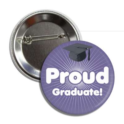 proud graduate blue rays cap button
