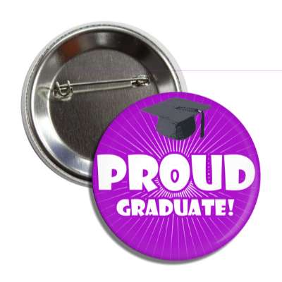 proud graduate purple rays cap button