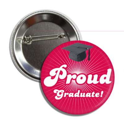 proud graduate red rays cap button