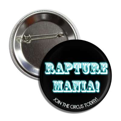 rapture mania join the circus today button