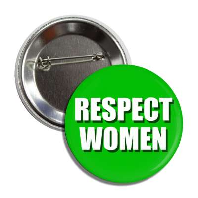 respect women shadow green button